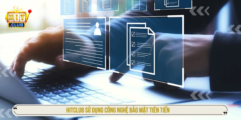 Hitclub nieuwss - Trang Chủ Hit Club, Tải App iOS/APK Mới Nhất HIT CLUB sử dụng công nghệ bảo mật tiên tiến
